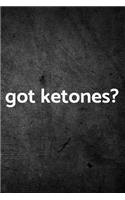 Got Ketones?