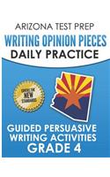 Arizona Test Prep Writing Opinion Pieces Daily Practice Grade 4