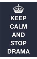 Keep Calm and Stop Drama