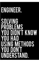 Engineer Solving Problems You Didn