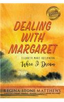 Dealing with Margaret