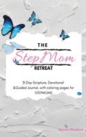 The StepMom Retreat