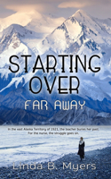 Starting Over Far Away