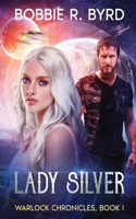 Lady Silver: Warlock Chronicles, Book I