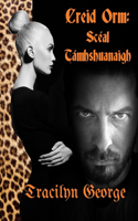 Creid Orm: Scéal Támhshuanaigh