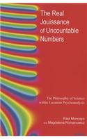 The Real Jouissance of Uncountable Numbers: The Philosophy of Science Within Lacanian Psychoanalysis