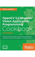 OpenCV 3 Computer Vision Application Programming Cookbook - Third Edition