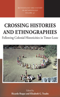 Crossing Histories and Ethnographies