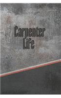 Carpenter Life: Stone Career Life Writing Journal