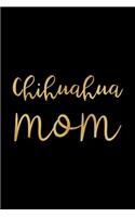 Chihuahua Notebook: Blank Lined Journal: Chihuahua Mom Design