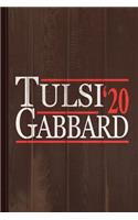 Tulsi Gabbard 2020 Journal Notebook: Blank Lined Ruled for Writing 6x9 110 Pages