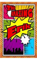 Amazing Erik: Isometric Dot Paper Portrait Notebook Feature 120 Pages 6x9