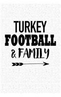 Turkey Football and Family: A 6x9 Inch Matte Softcover Journal Notebook with 120 Blank Lined Pages