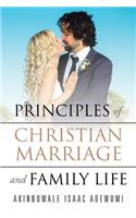 Principles of Christian Marriage and Family Life