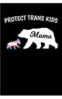 Protect Trans Kids Mama