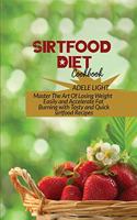 Sirtfood Diet Cookbook