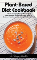 Plant - Based Diet Cookbook