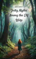 Zesty Myths Among the Elf Wisp