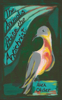 Animals Praise the Antichrist