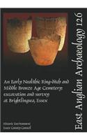 Eaa 126: Early Neolithic Ring-Ditch and Middle Bronze Age Cemetery