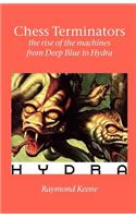 Chess Terminators - the Rise of the Machines from Deep Blue to Hydra