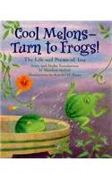 Cool Melons-Turn to Frogs!