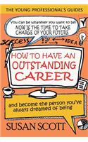 How To Have An Outstanding Career