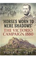 'Horses Worn to Mere Shadows'