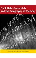 Civil Rights Memorials and the Geography of Memory