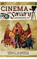 Cinema & Sorcery: The Comprehensive Guide to Fantasy Film