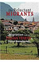 Reluctant Migrants