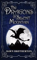 Dragons of Silent Mountain