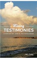 Living Testimonies: Stories of God's Faithfulness