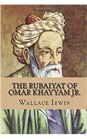 The Rubaiyat of Omar Khayyam Jr.