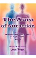 The Aura of Attraction