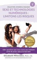 Sexe et Technologies Numériques: Limitons les risques: 150+ questions que vous n'avez pas vraiment envie de poser, mais il le faut bien