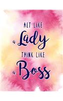 Act Like a Lady, Think Like a Boss