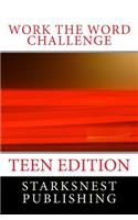 Work the Word Challenge Teen Edition