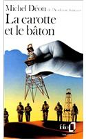 Carotte Et Le Baton