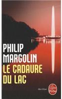 Le Cadavre Du Lac: (31851 Le Livre de Poche)