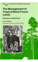 The Management of Tropical Moist Forest Lands