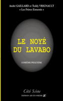 noyé du lavabo