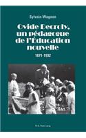 Ovide Decroly, Un Pédagogue de l'Éducation Nouvelle