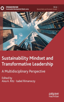 Sustainability Mindset and Transformative Leadership