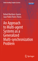 Approach to Multi-Agent Systems as a Generalized Multi-Synchronization Problem