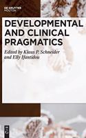 Developmental and Clinical Pragmatics