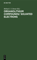 Organolithıum Compounds/ Solvated Electrons