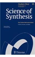 Science of Synthesis: Houben-Weyl Methods of Molecular Transformations Vol. 35