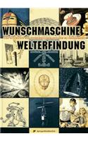 Wunschmaschine Welterfindung