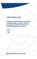 Adaptive Information Systems and Modelling in Economics and Management Science